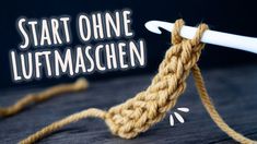 a white crochet hook with the words start ohne luftmaschen on it