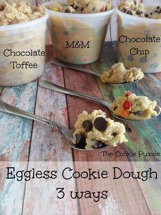 eggless cookie dough in three cups with spoons on the side and text overlay that reads eggless cookie dough 3 ways