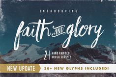 the new brush script for faith and glory