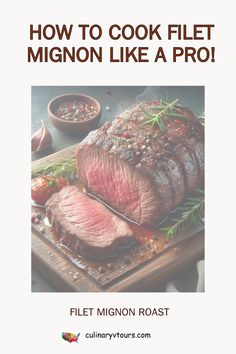 the cover of how to cook filet minon like a pro by fillet mingnon roast