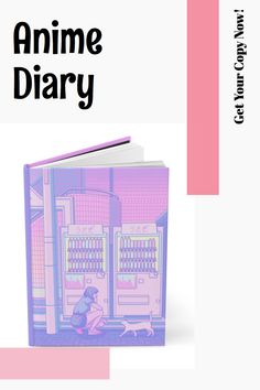 an open book with the title anime diary written in black and pink on it's cover