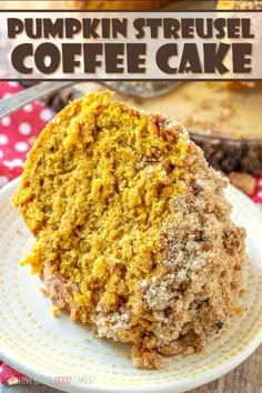 pumpkin streusel coffee cake on a white plate with the title in the middle