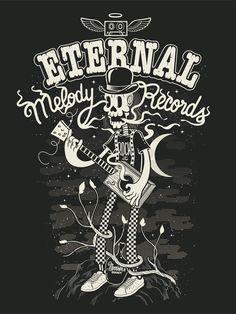 an image of a skeleton playing guitar with the words eternal melody records written on it