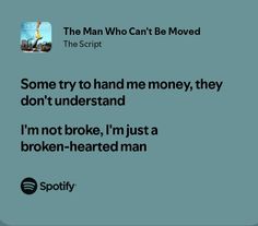 the man who can't be moved quote