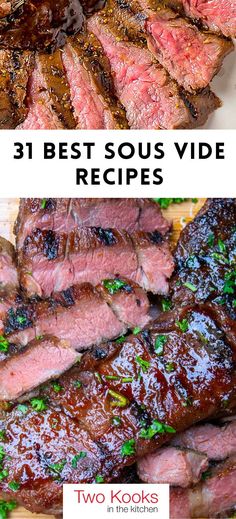 steaks and ribs with the words 31 best sous video recipes on top of it