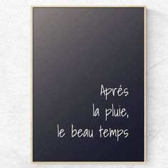 a blackboard with the words appress la plue, le beau tempes written on it