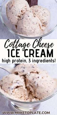 two bowls filled with ice cream on top of each other and the words cottage cheese ice cream