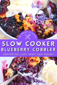 blueberry cobbler in a bowl with ice cream on top and text overlay reading slow cooker blueberry cobbler comforting light, easy dessert