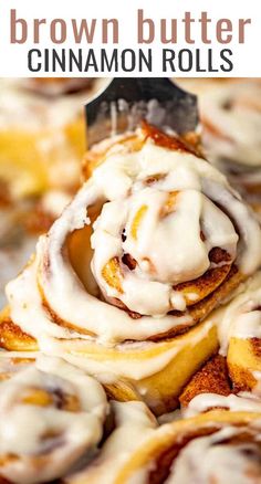 cinnamon rolls with icing on top are being held up by a spatula and the title reads, brown butter cinnamon rolls