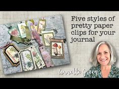 an older woman is smiling with her handmade items in front of the camera and text that reads five styles of pretty paper clips for your journal