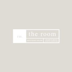 the room boutique salon and spa logo on a gray background with white text that reads,'the room boutique salon & spa '