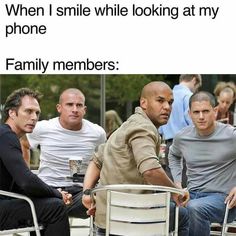 three men sitting in chairs with the caption when i smile while looking at my phone family members