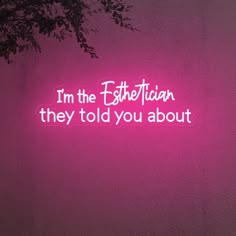 a neon sign that says i'm the existent they told you about on a pink wall