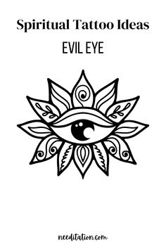 an evil eye with the words,'spirit tattoo ideas evil eye'in black and white