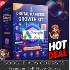 the digital marketing growth kit for google ads courses is now available in full video course