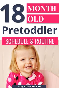 18 month old pretoddler schedule and routine. 18 month old schedule. Pretoddler schedule for baby’s 76-77th weeks. 76-week-old and 77-week-old pretoddler routine and daily life. Learn about sleeping tips when your pretoddler won't stay in pajamas and how to handle your pretoddler getting into everything. Perfect Schedule, 19 Month Old, Toddler Routine, 5 Month Old