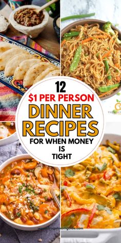 dinner recipes for when money isn't tight with text overlay that reads, 12 per person dinner recipes for when money is tight