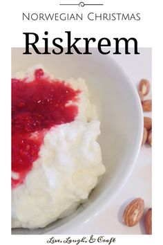 a white bowl filled with whipped cream and jelly next to nuts on the side text reads norwegian christmas risken