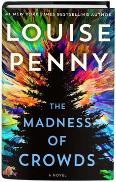 the cover of the book the madness of crowds by louis penny, with an abstract