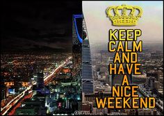 a cityscape with the words keep calm and have a nice weekend