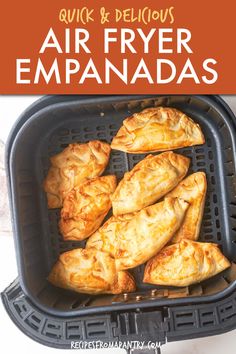 air fryer empanadas with text overlay reading quick and delicious air fryer empanadas