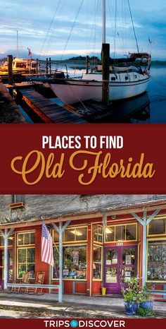 an old florida boat sits in front of a building with the words places to find on it