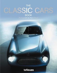 the classic cars book by teneues