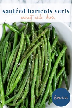 cooked green beans in a white bowl with salt on top and text overlay that reads, sauteed harrots verts