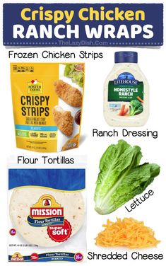 the ingredients for crispy chicken ranch wraps are shown in this graphic above, and below