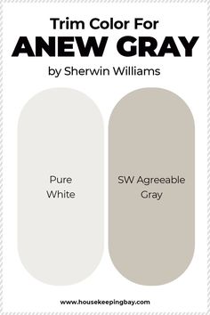 two shades of gray with the words, trim color for anew gray by sheryln williams