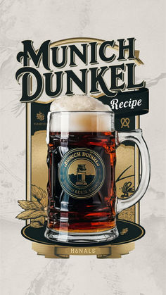 a poster with a beer mug and the words munch dunkel recipe on it