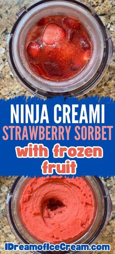 two frozen strawberries in a blender with the words ninja cream strawberry sorbet