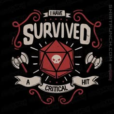 i have survived a critical hit t - shirt design by teecraz on thread