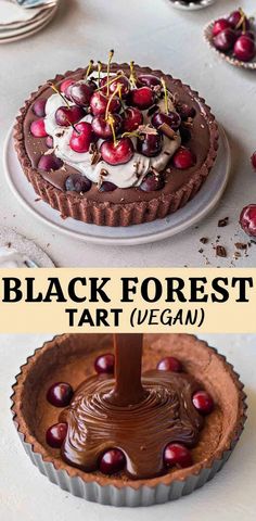 there is a chocolate tart with cherries on it and the words, black forest tart vegan