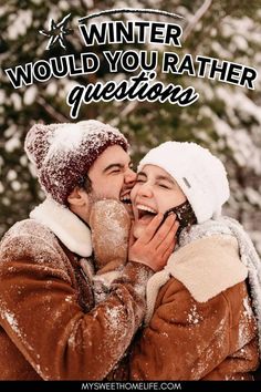 a man and woman are kissing in the snow with text overlay that says winter would you rather question?