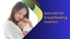 mezomarketing-for-ketodiet-followers: Keto diet for breastfeeding mothers - is it allowe... Mother Health, Breastfeeding Diet, Low Carbohydrate Diet, Burn Fat, Breast Milk