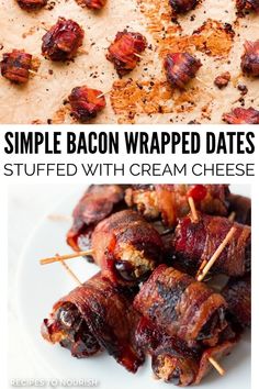 Two photos, one of toothpick pricked, baked crispy bacon wrapped dates that are on a baking sheet lined with unbleached parchment paper and a second photo with a white plate stacked with several toothpick pricked, baked crispy bacon wrapped dates that are stuffed with cream cheese and text that says Simple Bacon Wrapped Dates Stuffed with Cream Cheese.