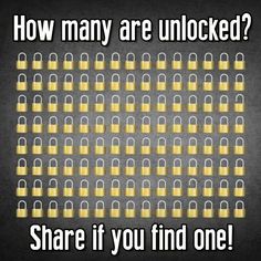 many padlocks with the words, how many are unlocked? share if you find one