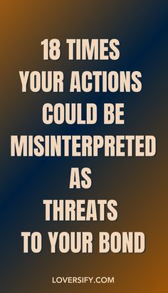 Certain actions, even if unintentional, can be misread and create tension in your relationship. These 18 behaviors might be seen as threats to your bond.   #HealthyRelationships #CommunicationMatters #RelationshipAwareness #LoveAndTrust #EmotionalIntelligence #RelationshipGrowth