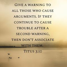 a quote from the bible, give a warning to all those who cause arguments if they continue to cause trouble after a second warning