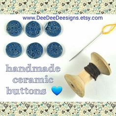 the buttons are being used to make handmade ceramic buttons