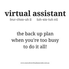 the back up plan when you're too busy to do it all by virtual assistant