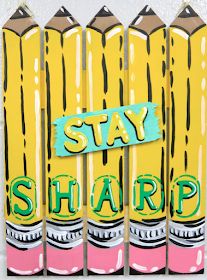 some yellow and pink pencils are next to a sign with the words stay sharp