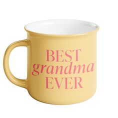 a yellow coffee mug with the words best grandma ever on it's front and bottom