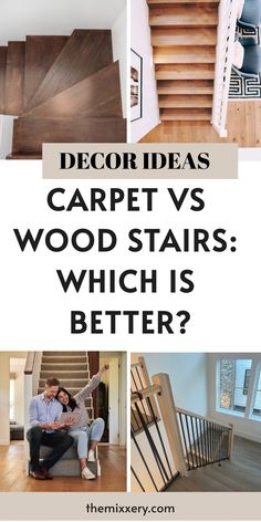 some stairs that have been painted white and wood with the words decor ideas carpet vs wood stairs which is better?