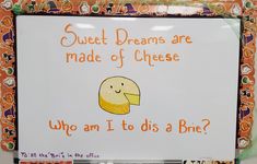 a sign that says, sweet dreams are made of cheese who am i to dis a bre?