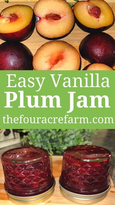 homemade plum jam with fresh fruit in the background and text overlay that reads easy vanilla plum jam