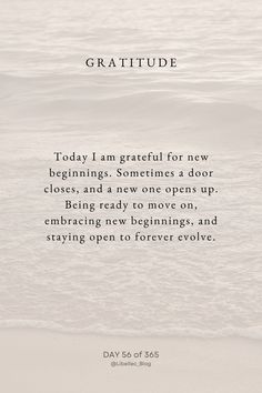 a quote from the ocean saying,'today i am grateful for new beginnings sometimes a door closes and a one opens up being ready to move on, embracing new beginnings, and staying