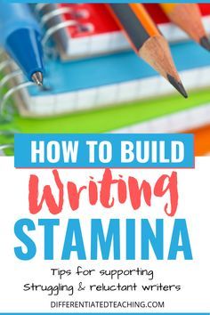 a stack of books and pencils with the title how to build writing stamma