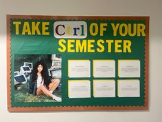 there is a poster on the wall that says take care of your semester